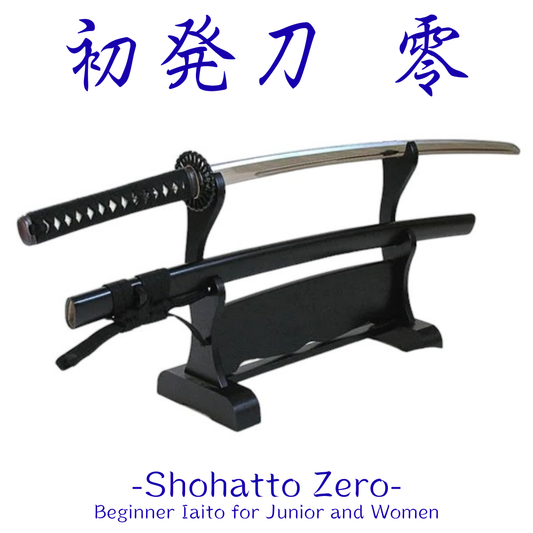 SHOHATTO ZERO - Beginner Iaito for Junior and Women
